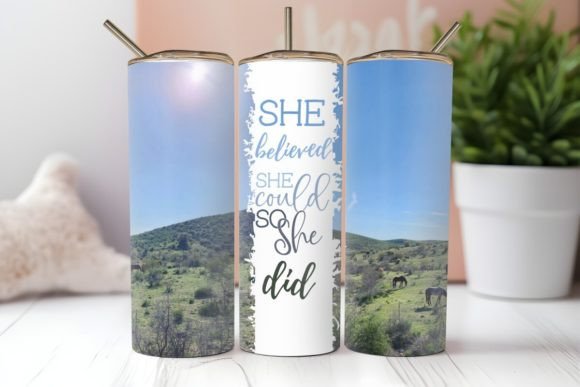 She Believed She Could 20oz Tumbler Wrap Craft Graphics